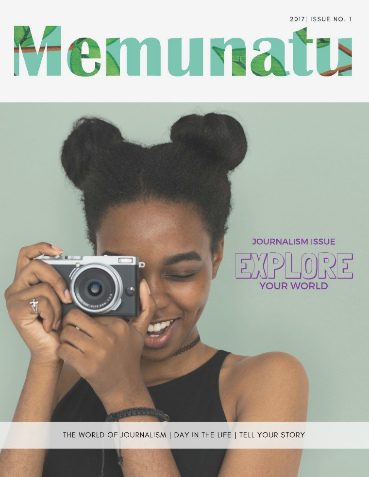 Memunatu Magazine Journalism Issue: Explore Your World