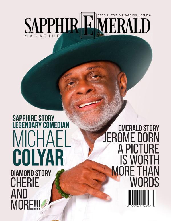 Legendary Comedian Michael Colyar, “The G.O.A.T. The Greatest of ALL TIME”. SapphirEmerald Magazine Special edition  2023