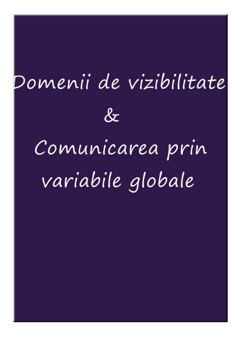Domenii de vizibilitate si comunicarea prin variabile globale nfghfgh