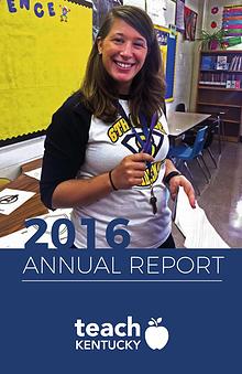 Teach Kentucky's 2016 Annual Report