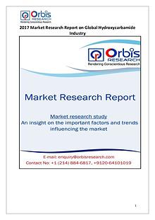 Orbis Research: 2017 Global Hydroxycarbamide Market