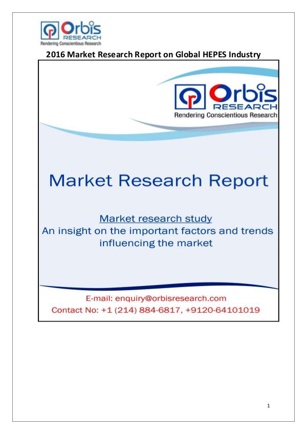 Global HEPES Industry 2016 Market Research Report Global HEPES Market  2016