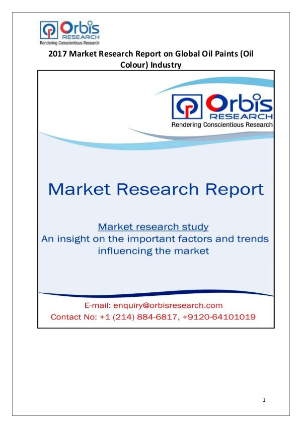 Oil Paints Market Research Report: Global Analysis 2017 Global Oil Paints Market Report 2017