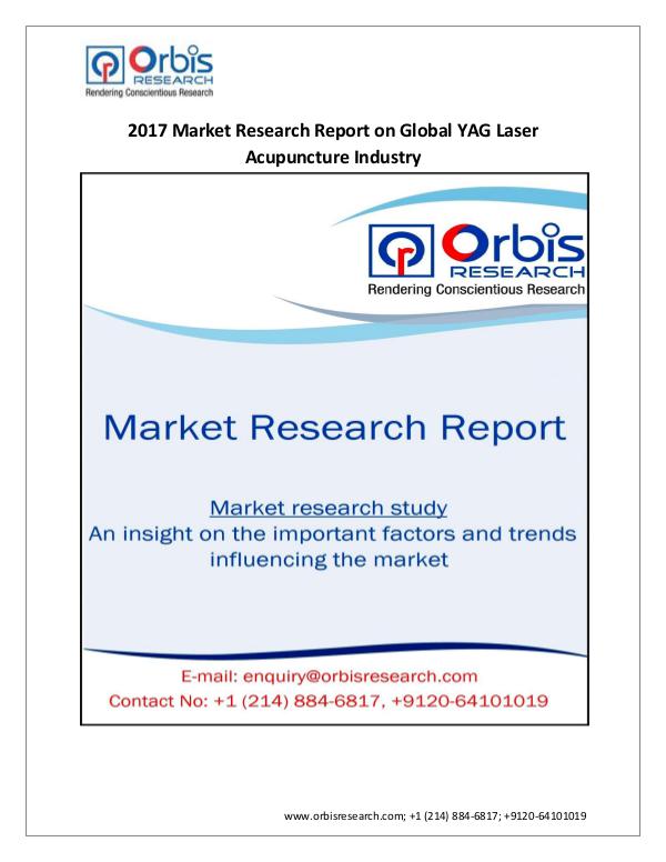 Medical Devices Market Research Report International  2017-2022 Global YAG Laser Acupunct