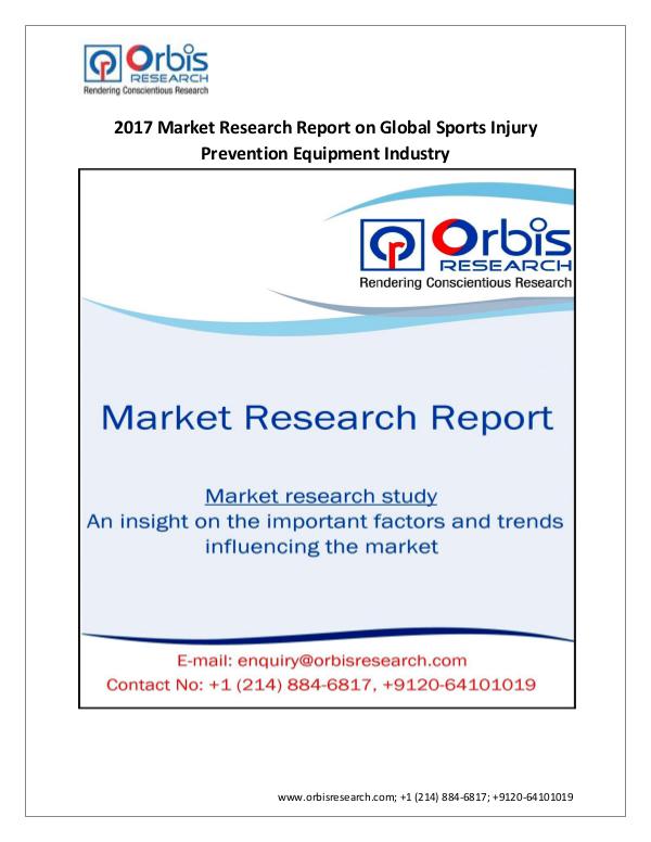 Medical Devices Market Research Report New Study: 2017 Global Sports Injury Prevention Eq
