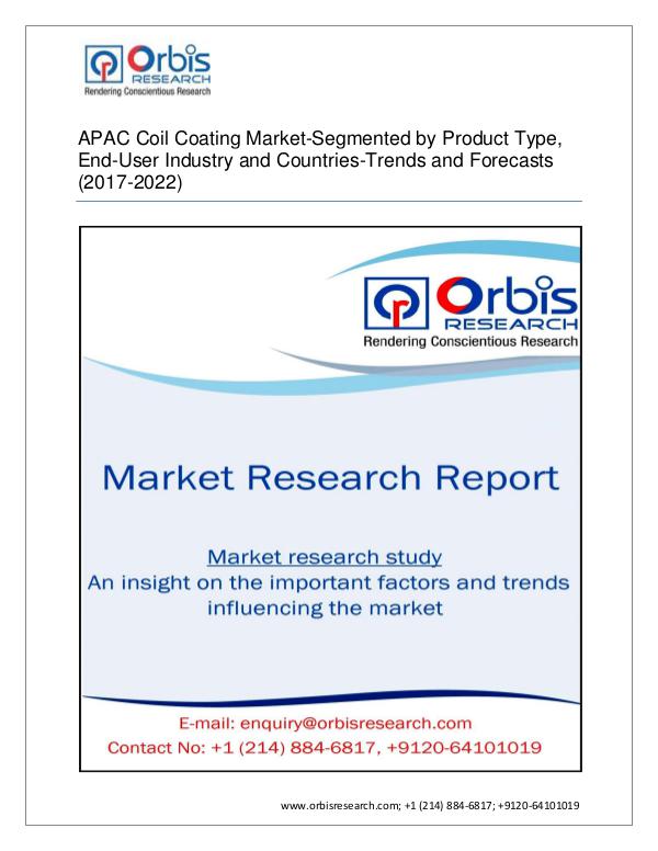 Chemical and Materials Market Research Report 2017 APAC Coil Coating Market On a Regional Scales