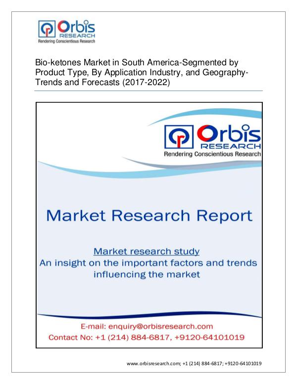 Bio-ketones Market - South America Analysis,Curren