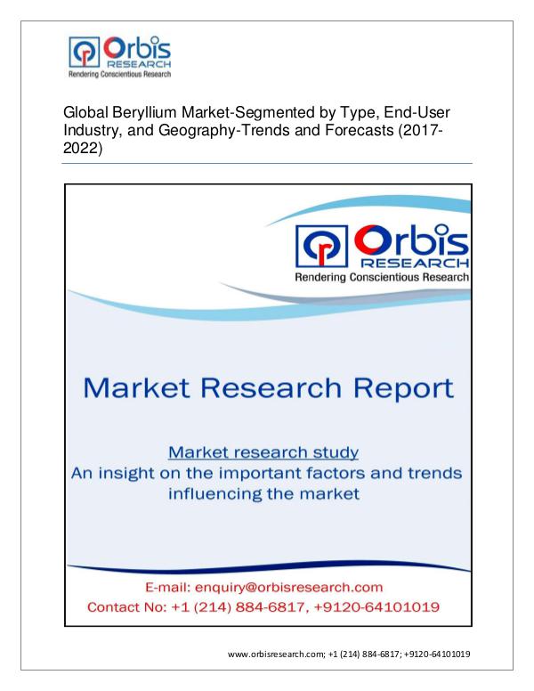 Chemical and Materials Market Research Report 2017 Beryllium   On a Regional Scales Growth, Tren