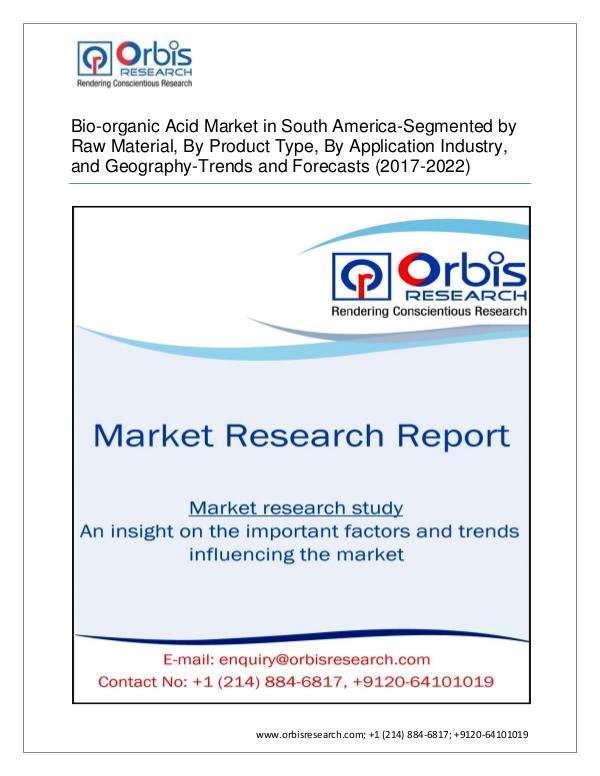 Chemical and Materials Market Research Report Bio-organic Acid - A South America Market Overvie