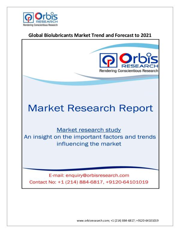 Chemical and Materials Market Research Report Global Biolubricants Market 2021 Forecast Report
