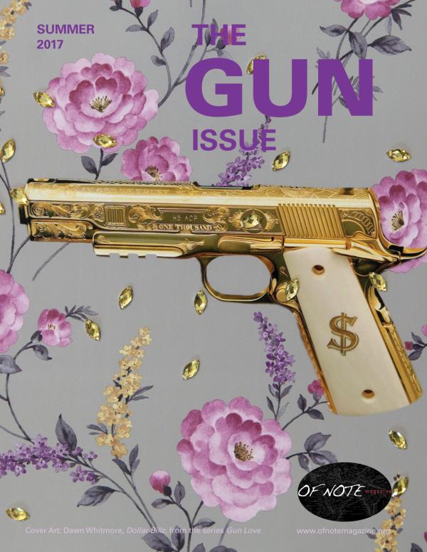 The Gun Issue - OF NOTE Magazine The Gun Issue