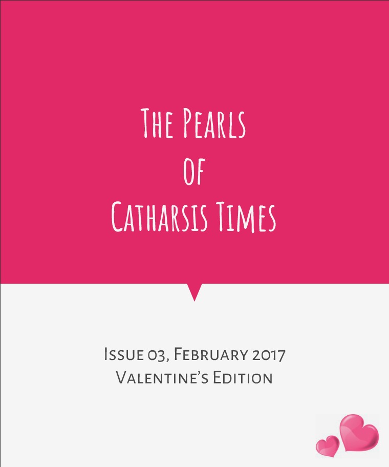 The Pearls of Catharsis Times Issue 03, Feb 2017