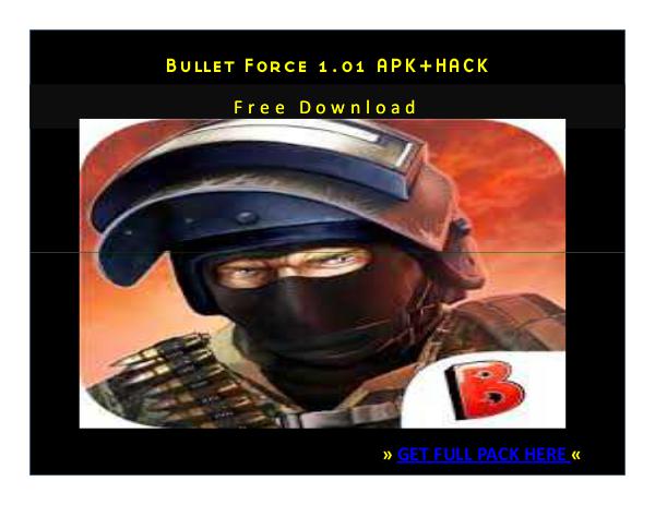 ⒶⓅⓀⒽⒶⒸⓀ › Bullet Force 1.01 APK + HACK FREE DOWNLOAD