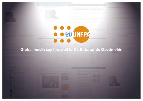 Selected coverage of death of Dr. Babatunde Osotimehin Media say farewell to Dr. Babatunde Osotimehin