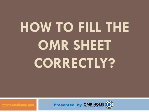 How to fill the OMR Sheet Quickly and correctly? How to fill the OMR Sheet Quickly and correctly?