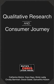 Ruth's Chris Qualitative Research and Consumer Journey