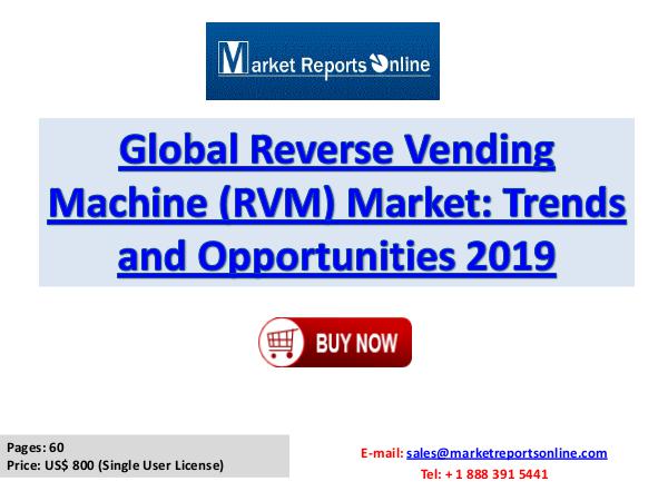 Global Reverse Vending Machine Market 2019 Forecast Report Feb