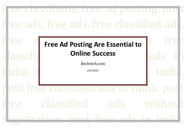 Free Ad Posting Are Essential to Online Success Free Ad Posting Are Essential to Online Success