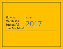 How to Manifest a Successful free Ads Idea?