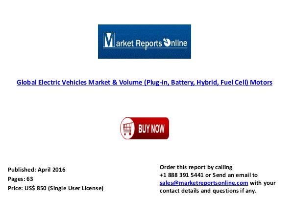 Electric Vehicles Global  Market & Volume Motors April 2016