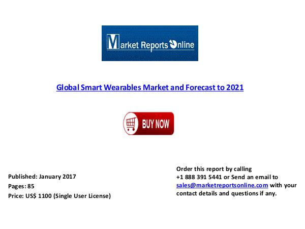 2021 Global Smart Wearables Market and Forecasts Analysis Jan 2017