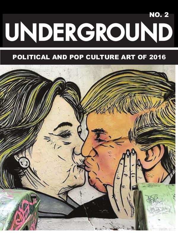 Underground Art Magazine Political and Pop Culture 2016  Issue