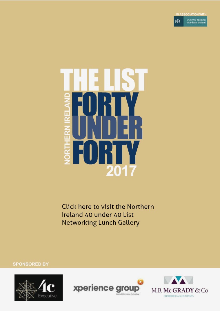 Northern Ireland 40under40 List 2017 Northern Ireland 40under40 List