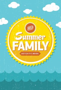 The Go-To Guide for Group Leaders Summer Family Activity Booklet