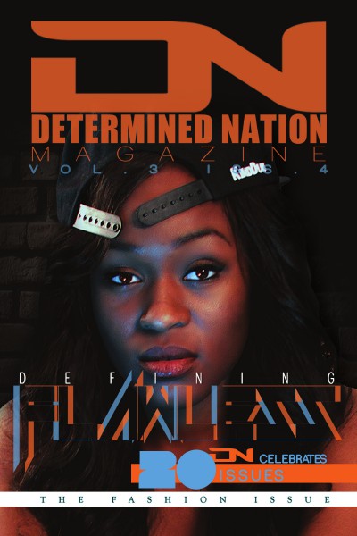 Determined Nation Magazine Vol. 3 Iss. 4 Vol. 3 Iss. 4