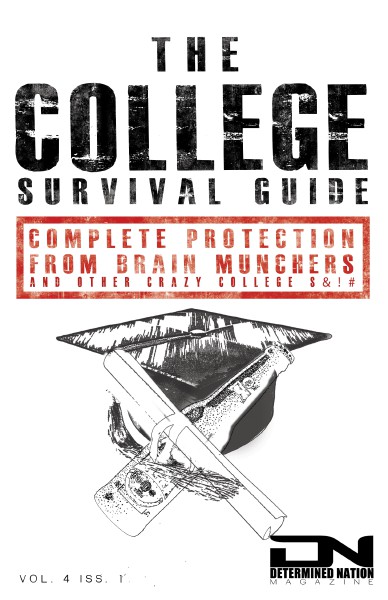 Determined Nation Magazine Vol. 4 Iss. 1: The College Survival Guide Volume 4 Sept 2014