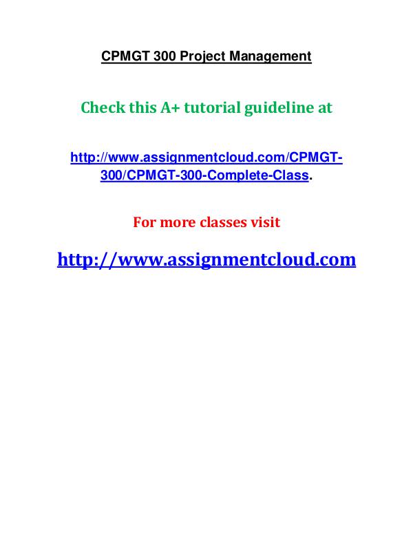 uop cpmgt 300 entire course UOP CPMGT 300 Project Management