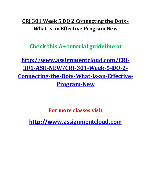 ASH CRJ 301 Entire Course New ash CRJ 301 Week 5 DQ 2 Connecting the Dots