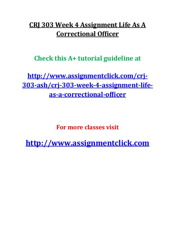ASH CRJ 303 Entire course CRJ 303 Week 4 Assignment Life As A Correctional O