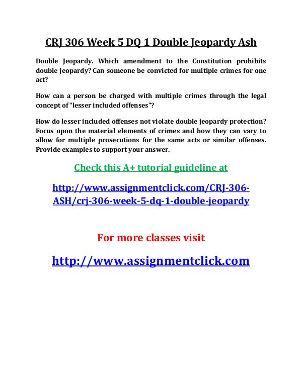 ASH CRJ 306 Entire Course ASH CRJ 306 Week 5 DQ 1 Double Jeopardy Ash