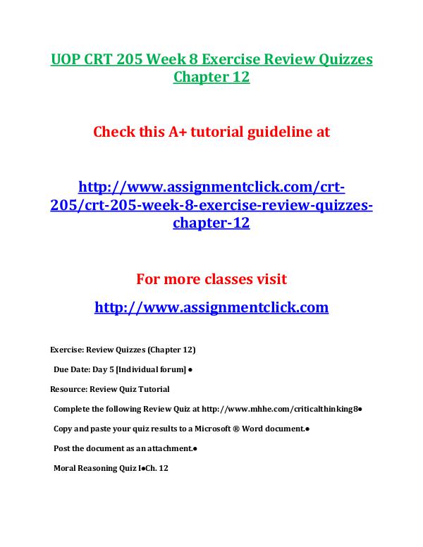 UOP CRT 205 Entire Course UOP CRT 205 Week 8 Exercise Review Quizzes Chapter