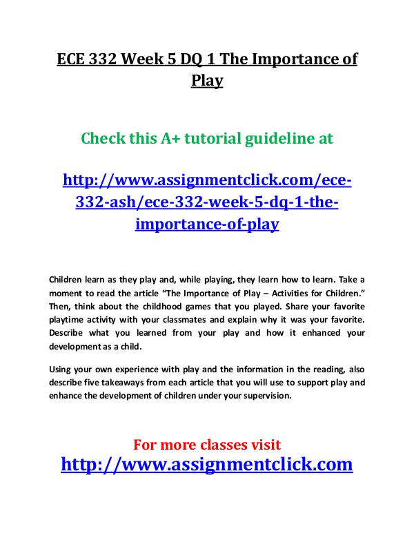ASH ECE 332 Entire Course ECE 332 Week 5 DQ 1 The Importance of Play