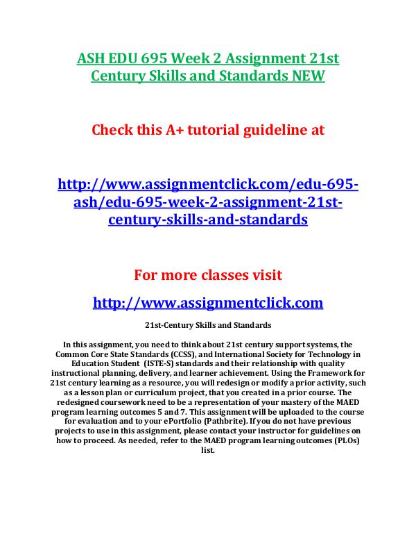 ASH EDU 675 Entire Course NEW ASH EDU 695 Week 2 Assignment 21st Century Skills