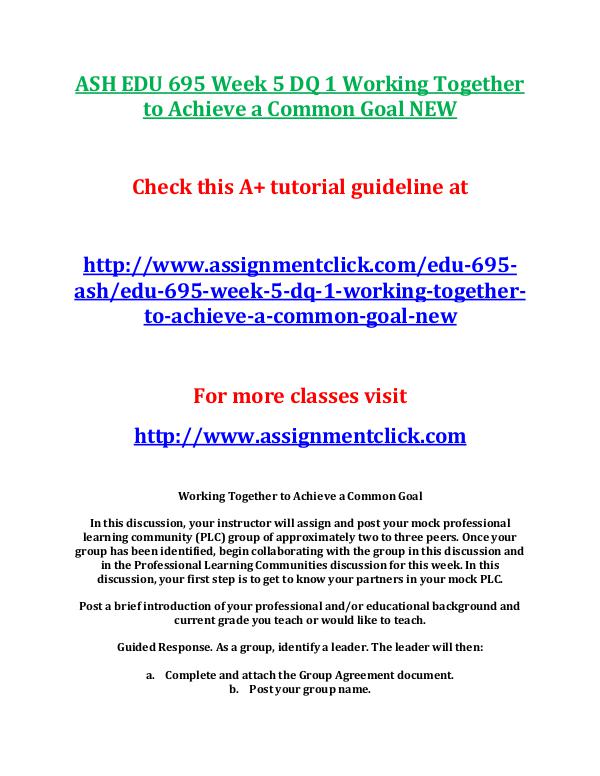 ASH EDU 675 Entire Course NEW ASH EDU 695 Week 6 DQ 1 Reflecting on Your Coursew