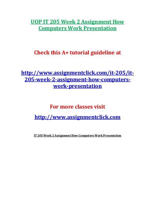UOP IT 205 Entire Course UOP IT 205 Week 2 Assignment How Computers Work Pr