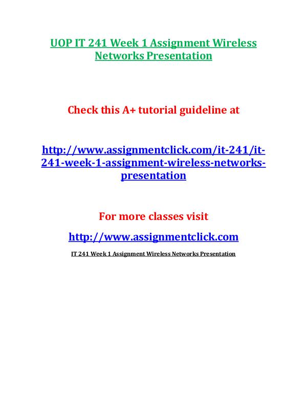 UOP IT 241 Entire Course UOP IT 241 Week 1 Assignment Wireless Networks Pre