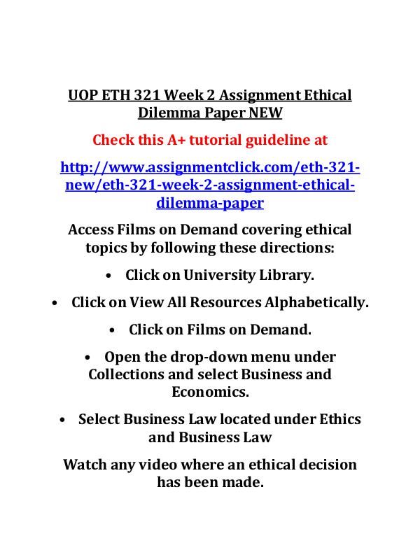 UOP ETH 321 Entire Course UOP ETH 321 Week 2 Assignment Ethical Dilemma Pape