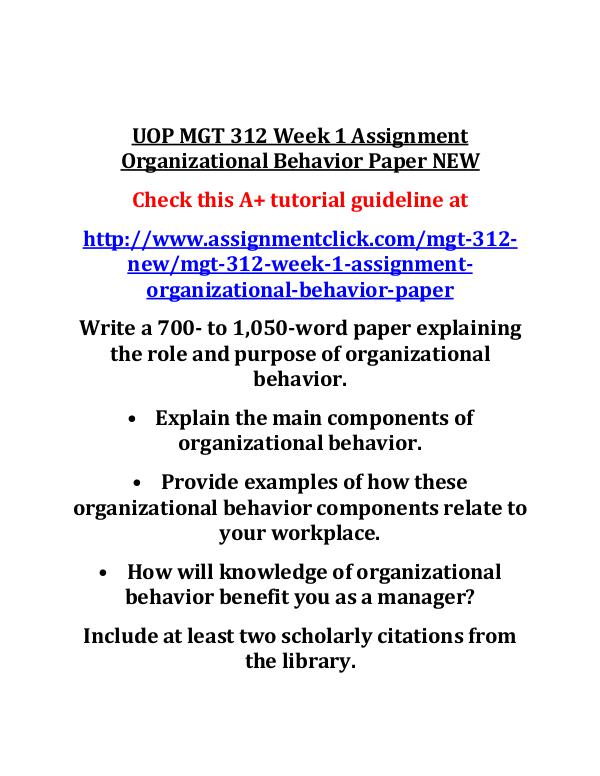 UOP MGT 312 Entire Course NEW UOP MGT 312 Week 1 Assignment Organizational Behav