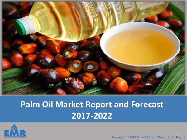 Palm Oil Market Outlook 2017-2022