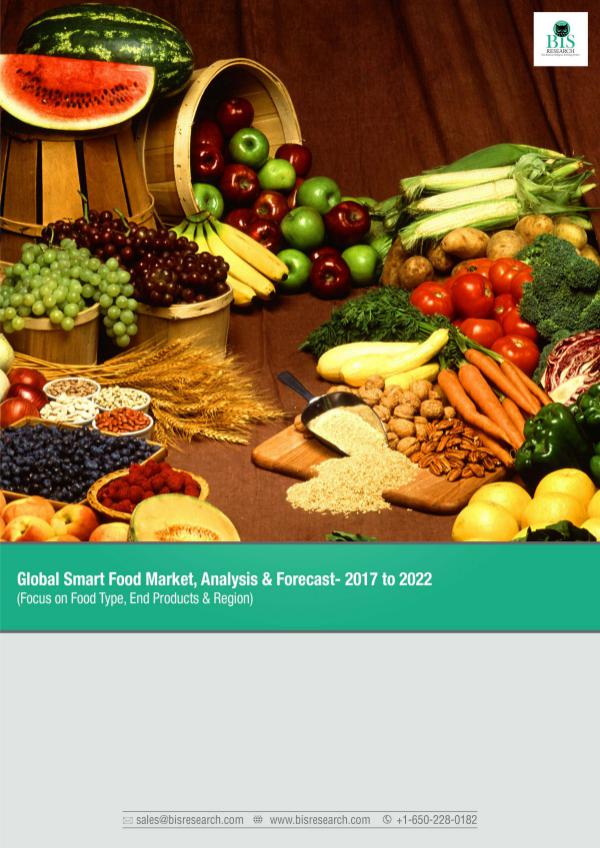 Global Smart Food Market, Analysis & Forecast- 2017 to 2022 Global Smart Food Market