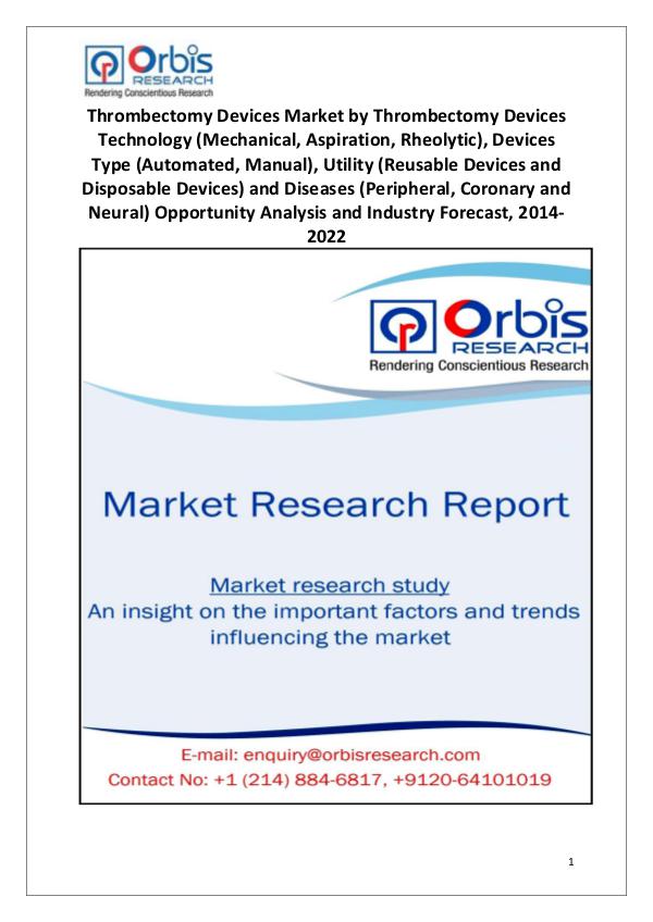 Market Report Study 2014-2022 Global Thrombectomy Devices Market
