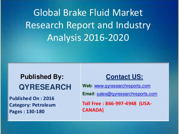 Global Brake Fluid Market 2016 -SINOPEC,Laike,KUNLUN LUBRICANT & Cast 6