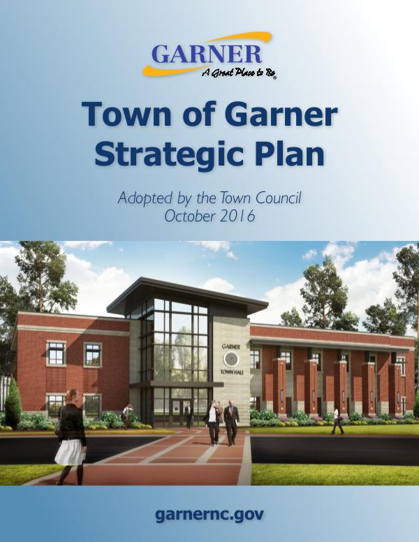 Town of Garner Strategic Plan Adopted by Town Council in October 2016