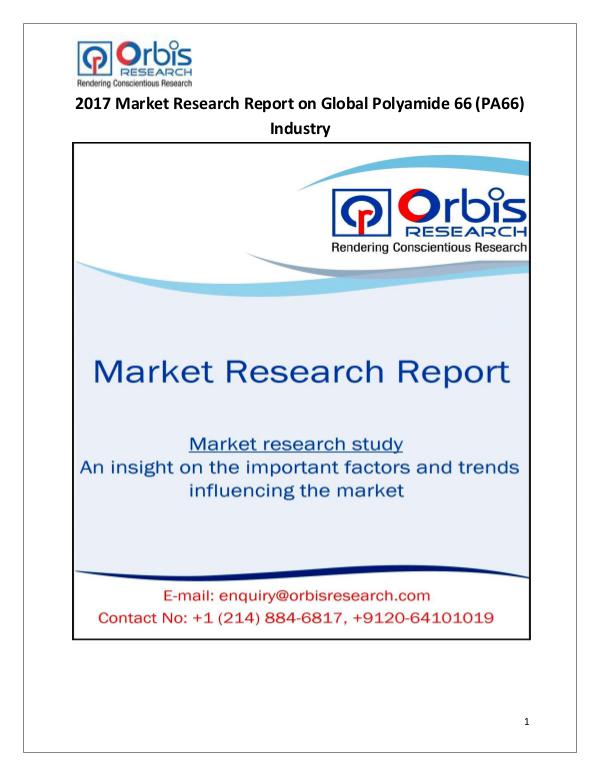 Polyamide 66 (PA66) Market 2017 Global Research Report Global Polyamide 66 (PA66) Industry