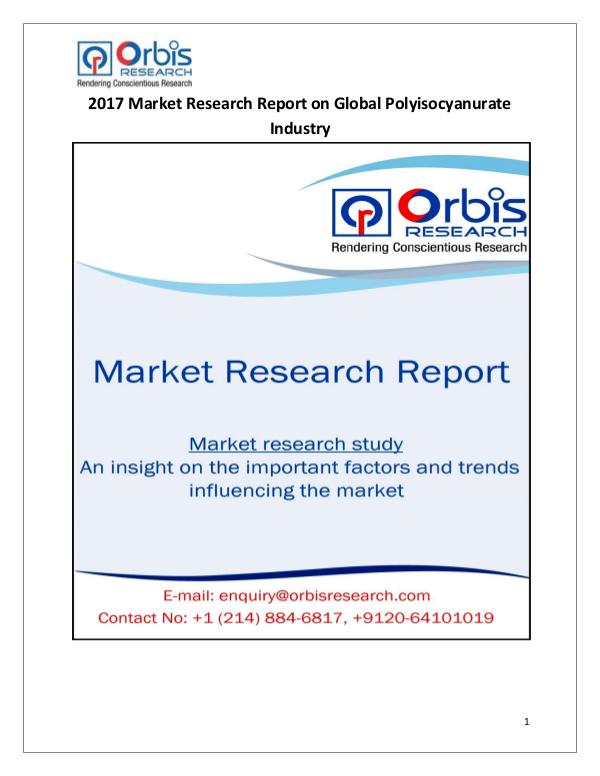 New Study: Global Polyisocyanurate Market Trend & Forecast Report Global Polyisocyanurate Industry
