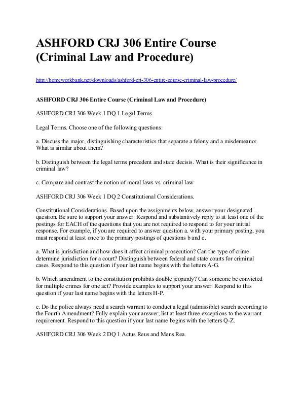 ASHFORD CRJ 306 Entire Course (Criminal Law and Procedure) http://homeworkbank.net/